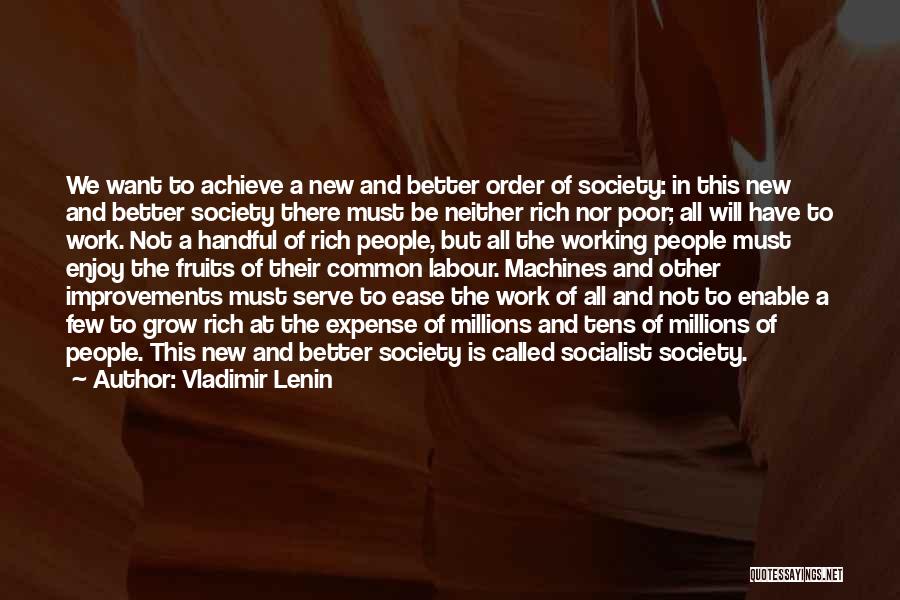 Fruits Of Our Labour Quotes By Vladimir Lenin