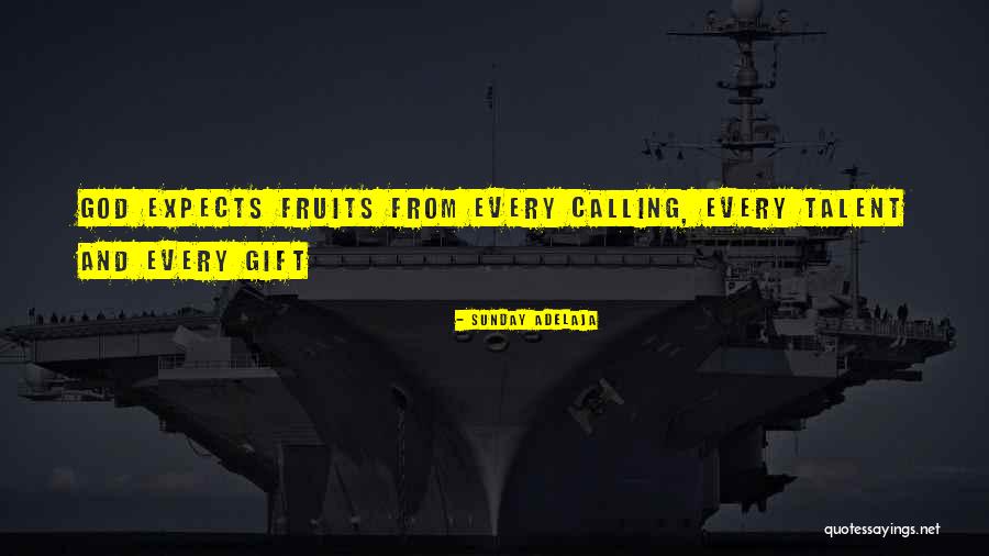 Fruits Quotes By Sunday Adelaja