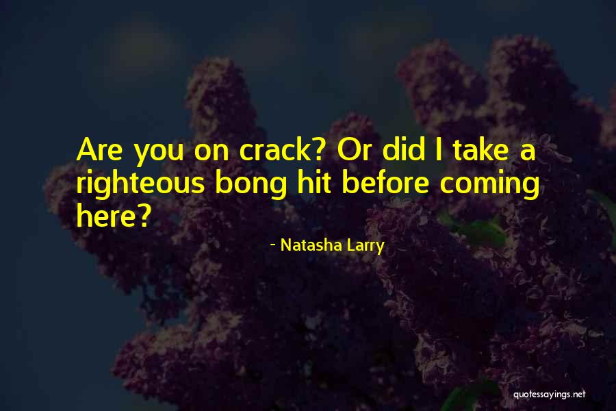 Frumious In A Sentence Quotes By Natasha Larry Frumious In A Sentence Quotes By Natasha Larry