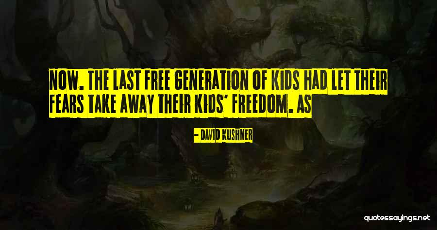 Frumosi Ca Quotes By David Kushner Frumosi Ca Quotes By David Kushner