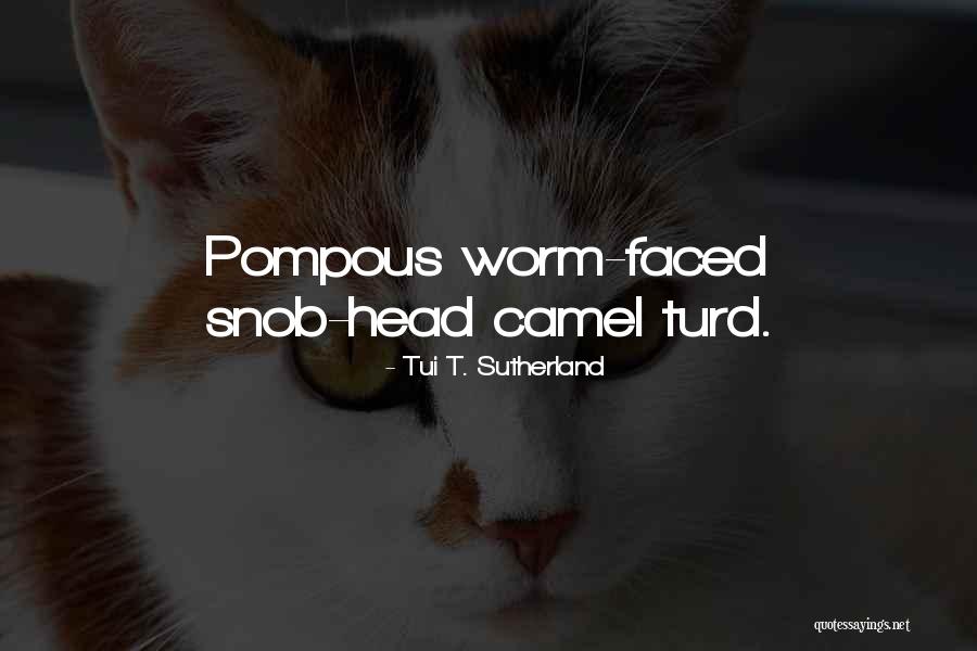 Frumple Queen Quotes By Tui T. Sutherland Frumple Queen Quotes By Tui T. Sutherland