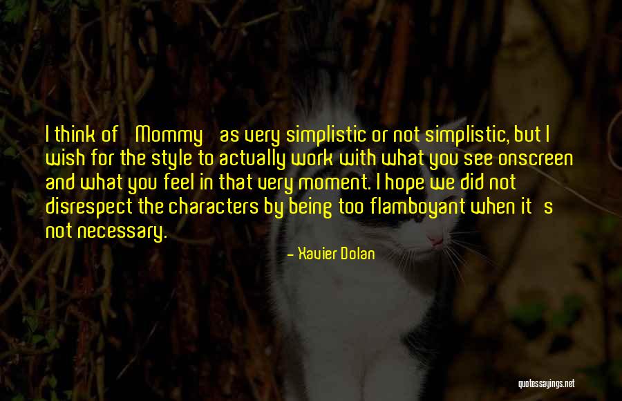 Frumusete Sinonim Quotes By Xavier Dolan Frumusete Sinonim Quotes By Xavier Dolan