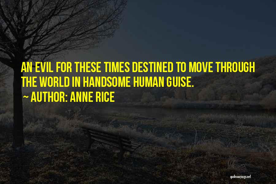 Frunte Sens Quotes By Anne Rice