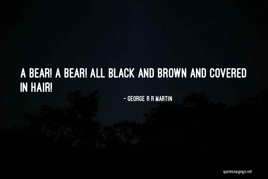 Frunzele De Ridichi Quotes By George R R Martin Frunzele De Ridichi Quotes By George R R Martin