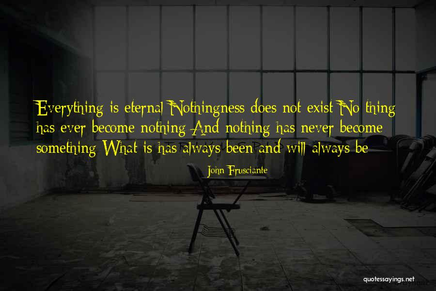 Frusciante John Quotes By John Frusciante Frusciante John Quotes By John Frusciante