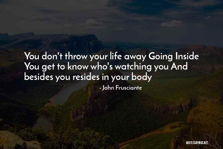 Frusciante John Quotes By John Frusciante Frusciante John Quotes By John Frusciante