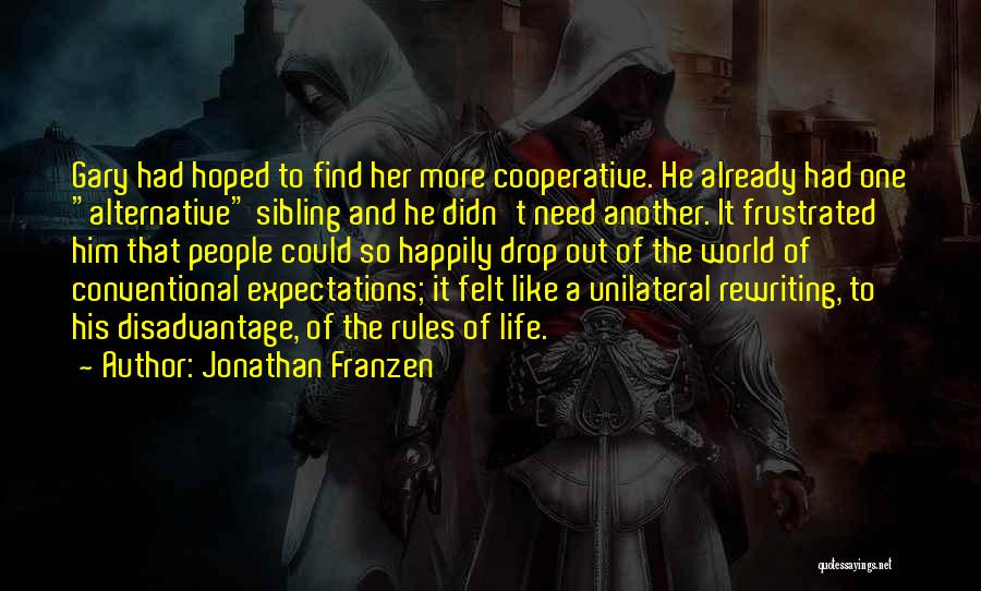 Frustrated Expectations Quotes By Jonathan Franzen