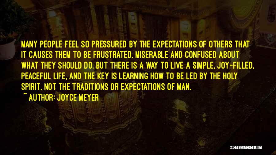 Frustrated Expectations Quotes By Joyce Meyer