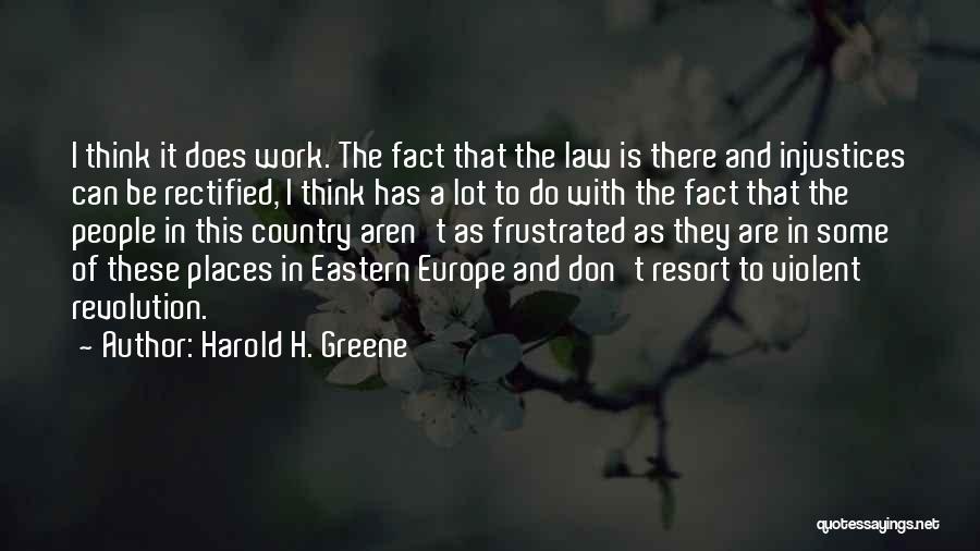 Frustrated From Work Quotes By Harold H. Greene