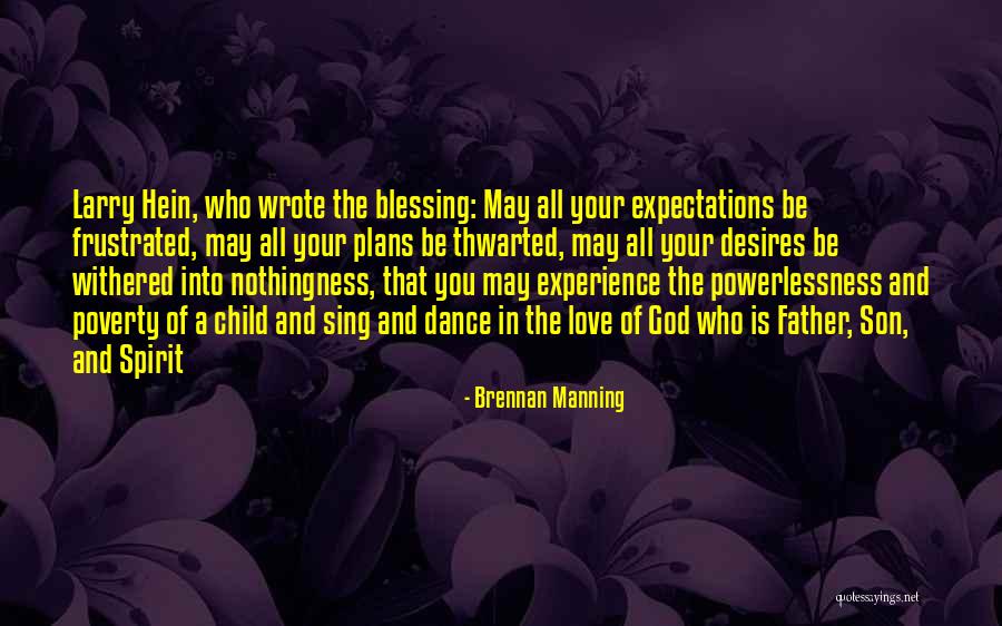 Frustrated Love Quotes By Brennan Manning