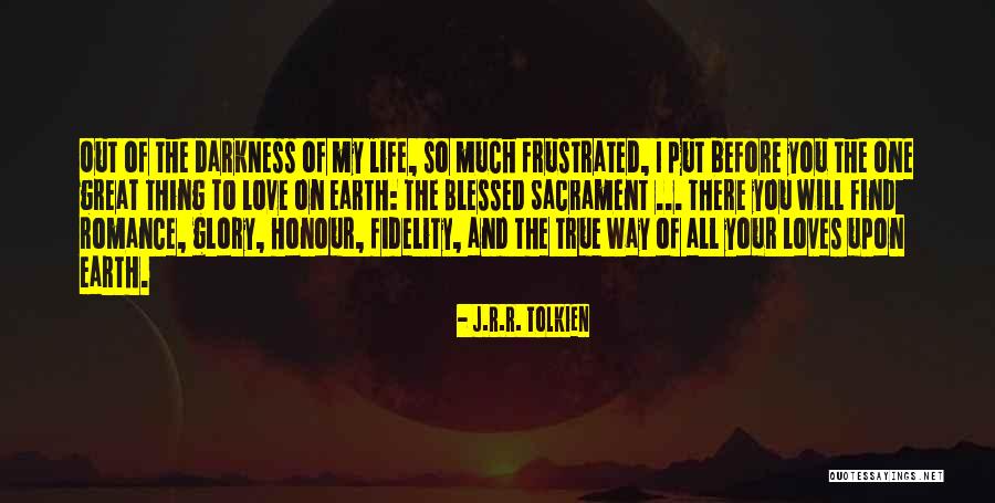 Frustrated Love Quotes By J.R.R. Tolkien