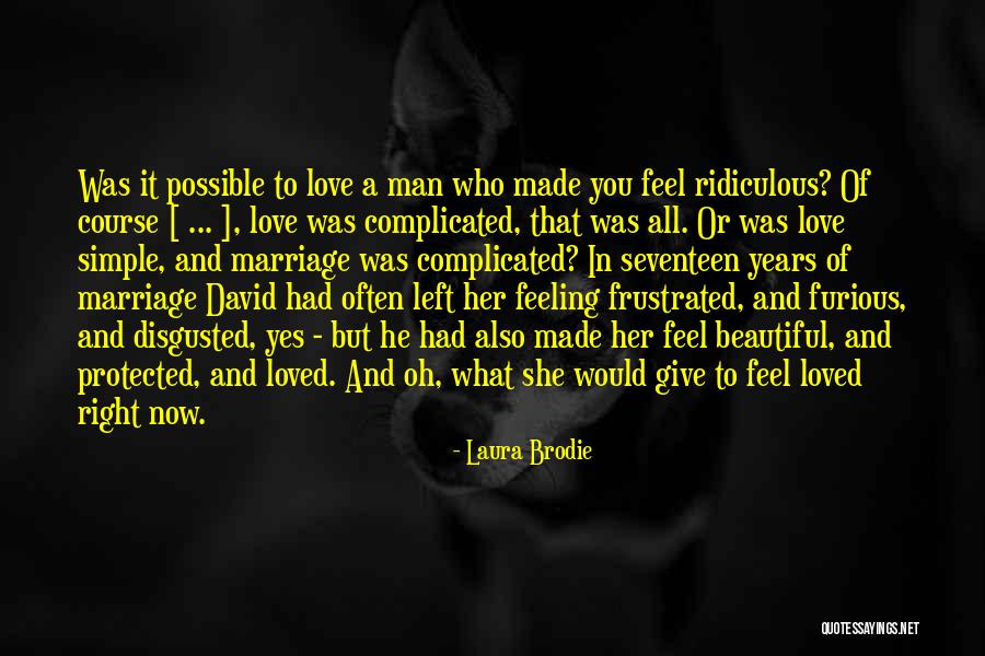 Frustrated Love Quotes By Laura Brodie