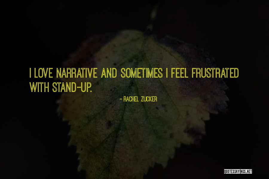 Frustrated Love Quotes By Rachel Zucker