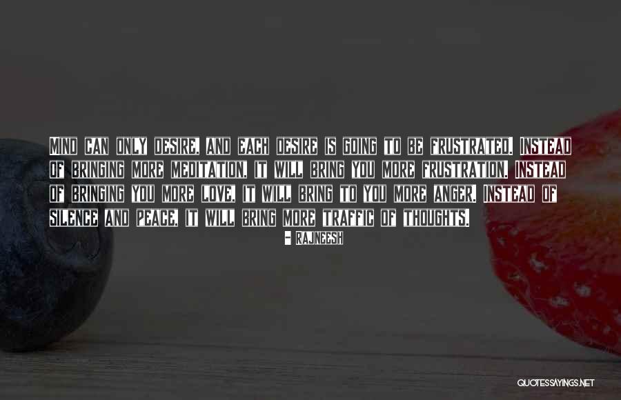 Frustrated Love Quotes By Rajneesh