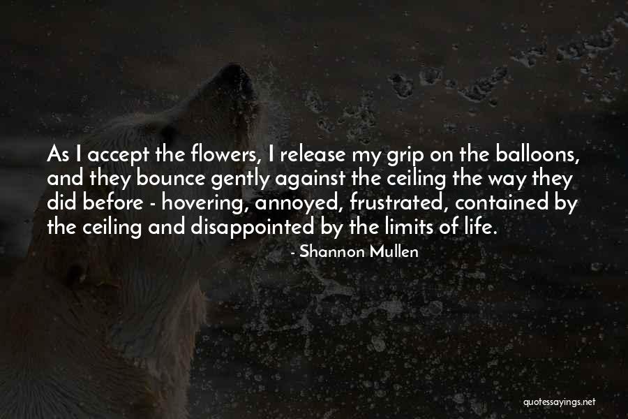 Frustrated Love Quotes By Shannon Mullen