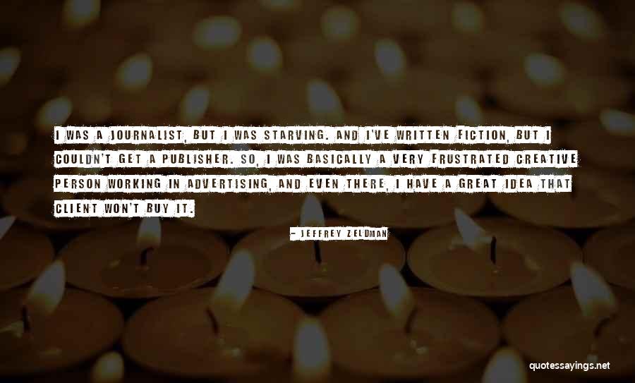 Frustrated Person Quotes By Jeffrey Zeldman Frustrated Person Quotes By Jeffrey Zeldman