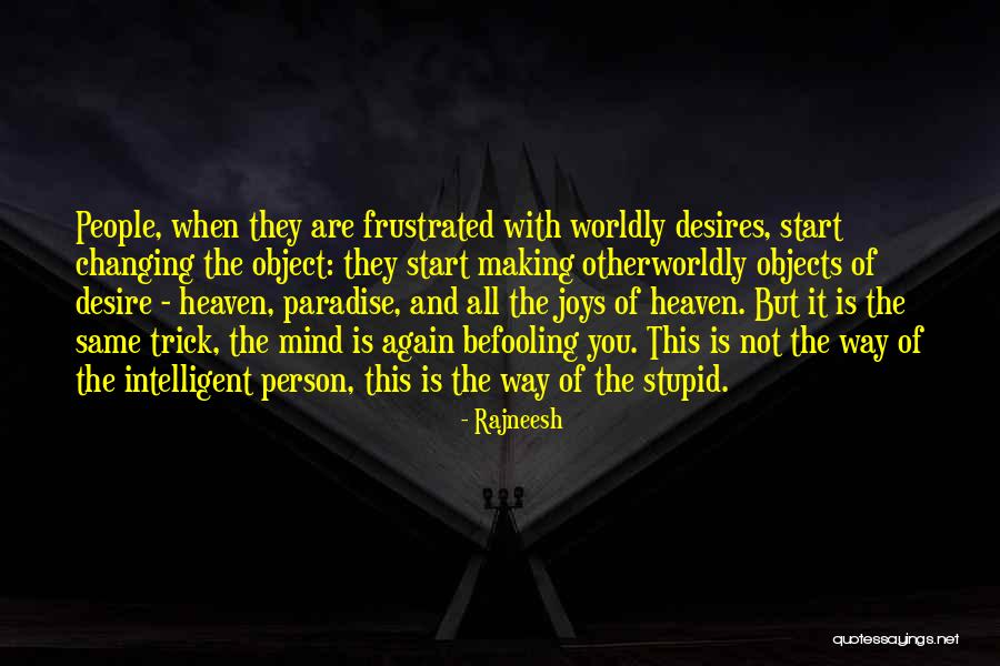 Frustrated Person Quotes By Rajneesh Frustrated Person Quotes By Rajneesh