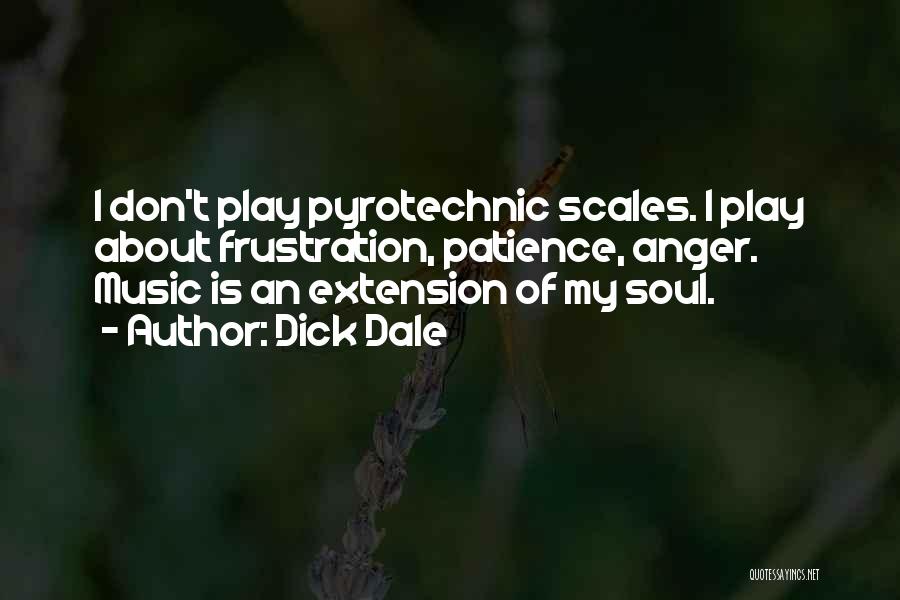 Frustration And Patience Quotes By Dick Dale