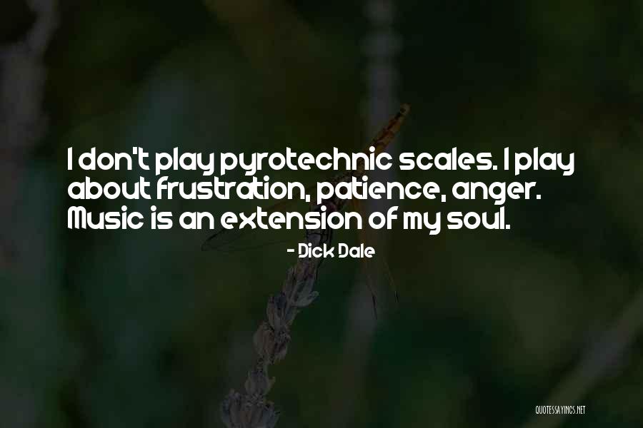 Frustration And Patience Quotes By Dick Dale