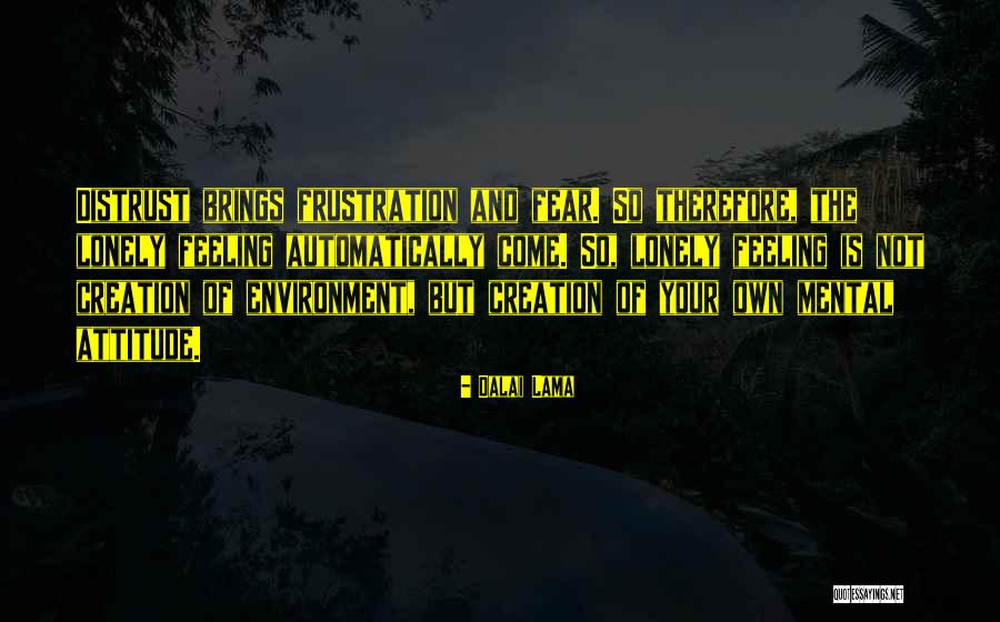Frustration Fear Quotes By Dalai Lama Frustration Fear Quotes By Dalai Lama