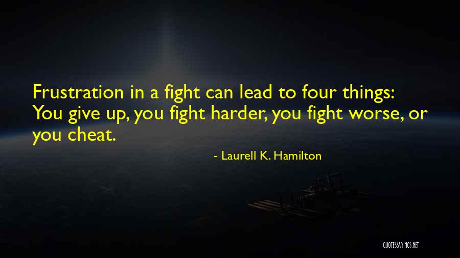 Frustration In Fight Quotes By Laurell K. Hamilton Frustration In Fight Quotes By Laurell K. Hamilton