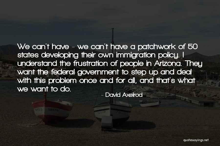 Frustration The Quotes By David Axelrod Frustration The Quotes By David Axelrod