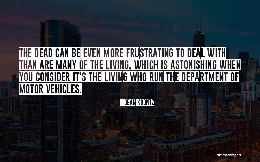 Frustration The Quotes By Dean Koontz Frustration The Quotes By Dean Koontz