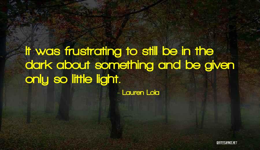 Frustration The Quotes By Lauren Lola Frustration The Quotes By Lauren Lola