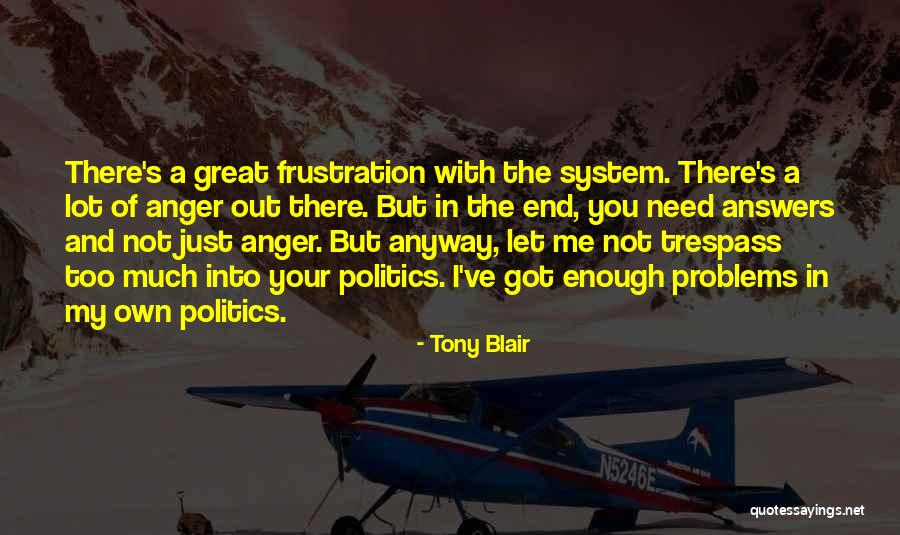 Frustration The Quotes By Tony Blair Frustration The Quotes By Tony Blair