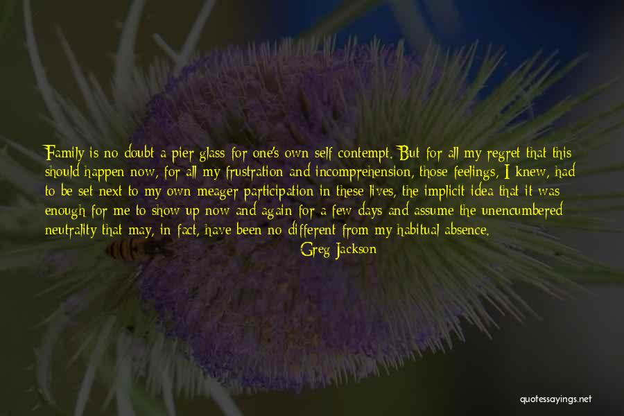Frustration With Family Quotes By Greg Jackson Frustration With Family Quotes By Greg Jackson