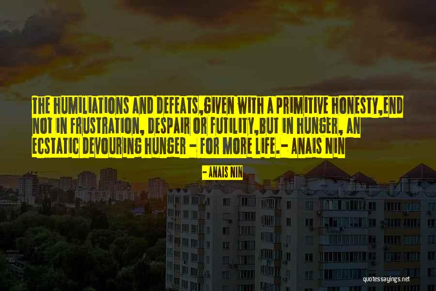 Frustration With Life Quotes By Anais Nin Frustration With Life Quotes By Anais Nin
