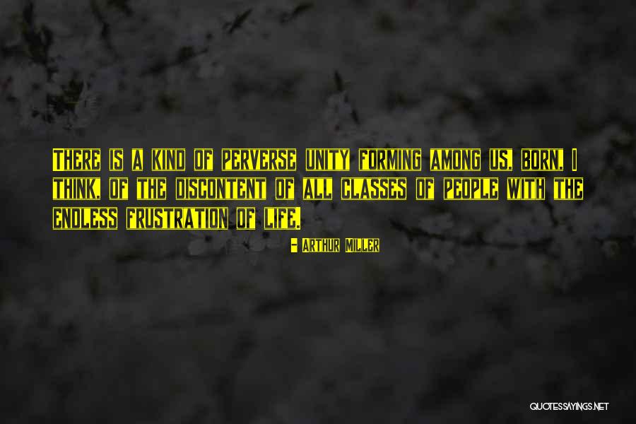Frustration With Life Quotes By Arthur Miller Frustration With Life Quotes By Arthur Miller