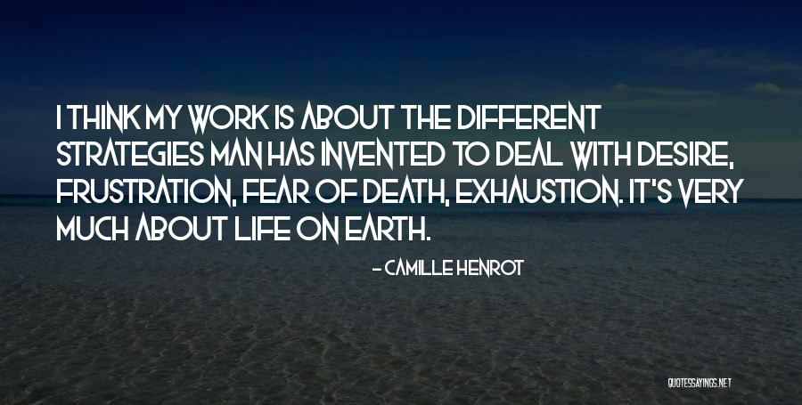 Frustration With Men Quotes By Camille Henrot Frustration With Men Quotes By Camille Henrot