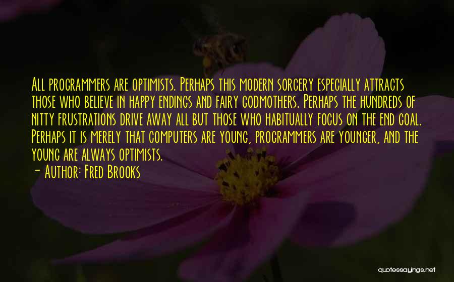 Frustrations Quotes By Fred Brooks