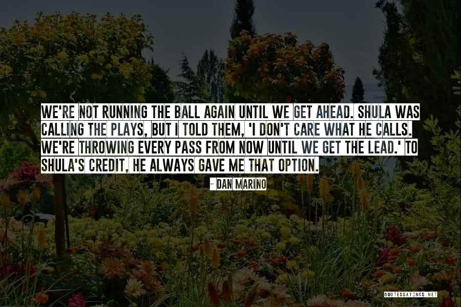Frutillas Congeladas Quotes By Dan Marino Frutillas Congeladas Quotes By Dan Marino