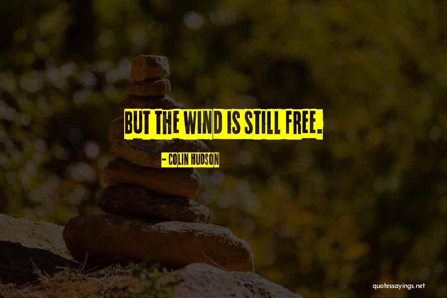 Frutos Vermelhos Quotes By Colin Hudson Frutos Vermelhos Quotes By Colin Hudson