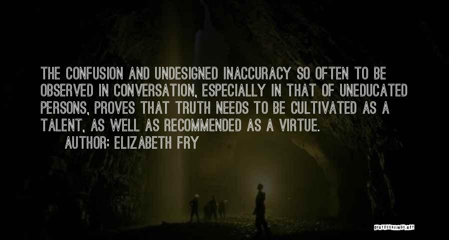Fry Quotes By Elizabeth Fry
