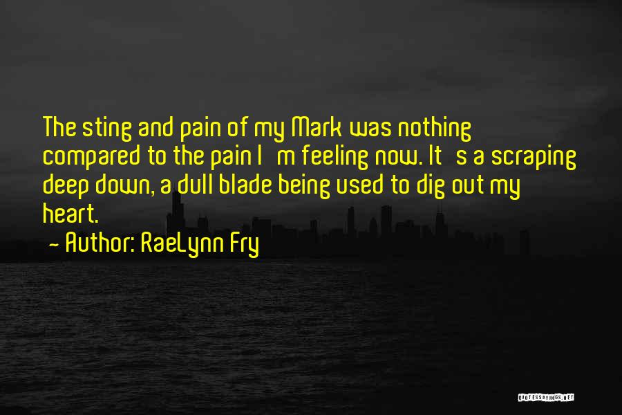 Fry Quotes By RaeLynn Fry
