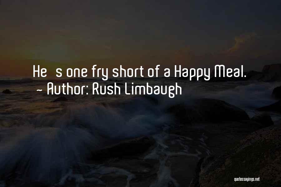 Fry Quotes By Rush Limbaugh