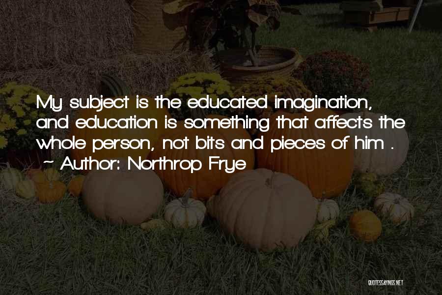 Frye Imagination Quotes By Northrop Frye