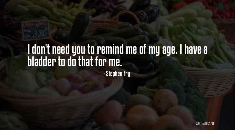 Fryette Deliverance Quotes By Stephen Fry Fryette Deliverance Quotes By Stephen Fry