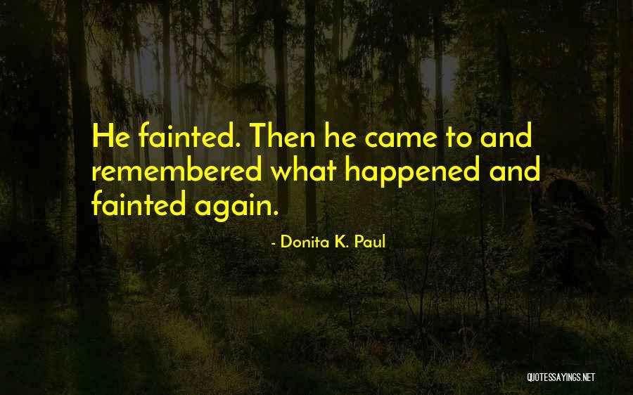 Frykberg Md Quotes By Donita K. Paul Frykberg Md Quotes By Donita K. Paul