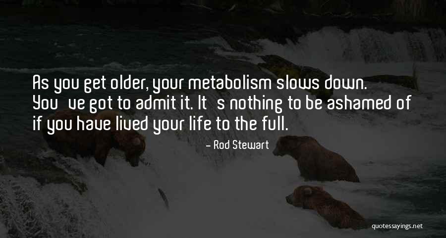 Fryolators Quotes By Rod Stewart Fryolators Quotes By Rod Stewart