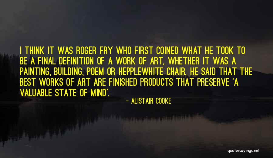 Fry's Best Quotes By Alistair Cooke Fry's Best Quotes By Alistair Cooke