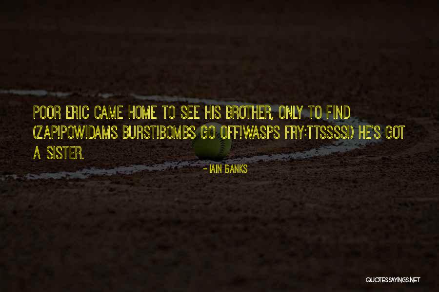 Fry's Best Quotes By Iain Banks Fry's Best Quotes By Iain Banks