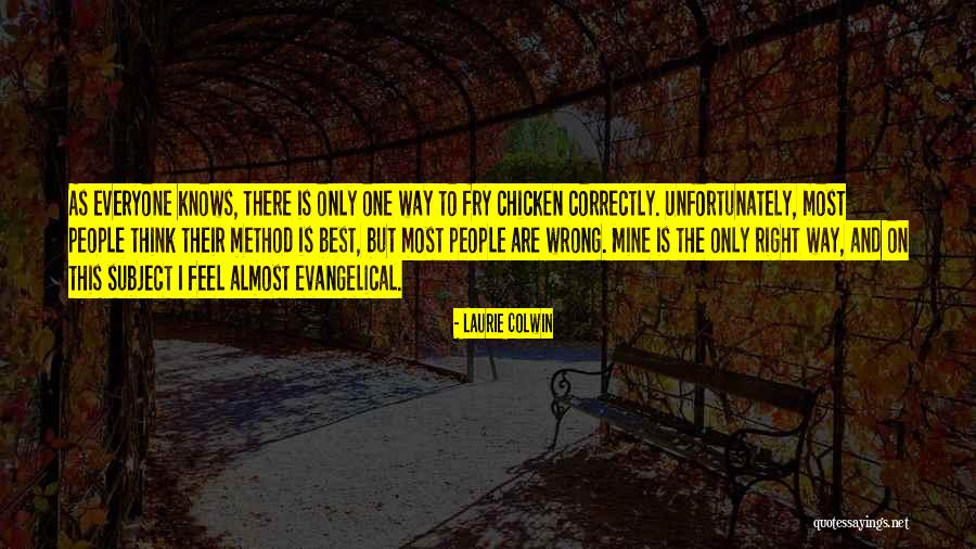 Fry's Best Quotes By Laurie Colwin Fry's Best Quotes By Laurie Colwin