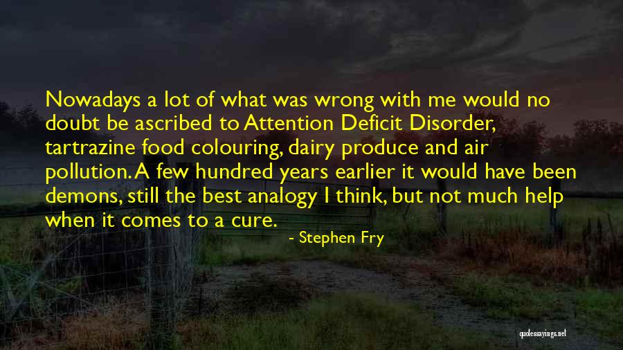 Fry's Best Quotes By Stephen Fry Fry's Best Quotes By Stephen Fry