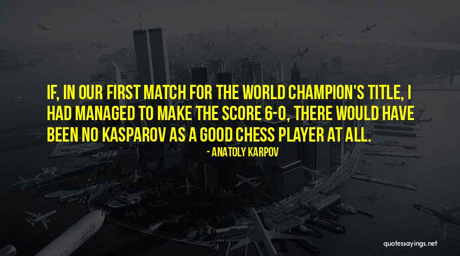 Fsma Quotes By Anatoly Karpov Fsma Quotes By Anatoly Karpov