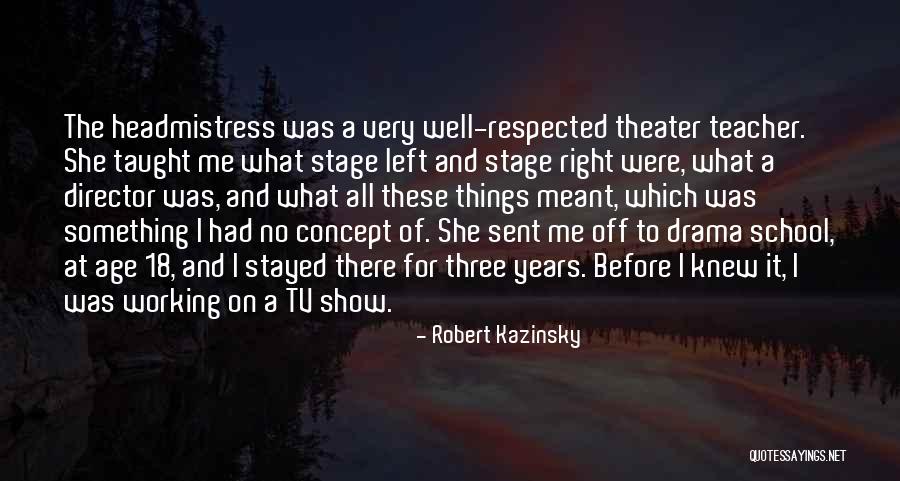 Ft Buddy Quotes By Robert Kazinsky Ft Buddy Quotes By Robert Kazinsky