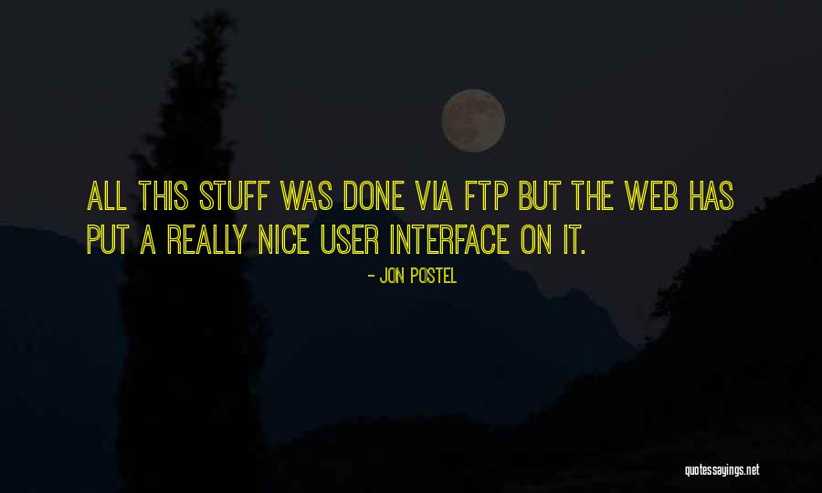 Ftp Quotes By Jon Postel Ftp Quotes By Jon Postel